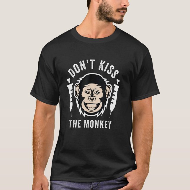 T-shirt La maladie du singe n'embrasse pas le singe (Devant)