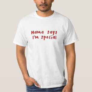 T-shirt La maman dit que je suis spécial