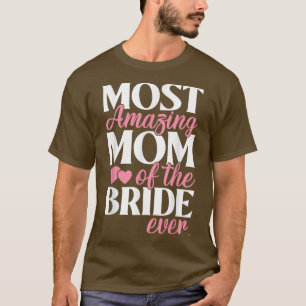 T-shirt La maman la plus Extraordinaire de la Mariage mama