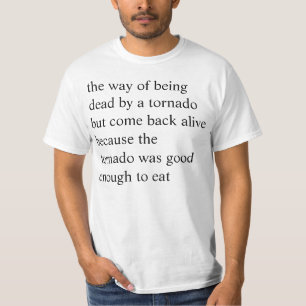 T-shirt la manière d'être mort par une tornade mais a