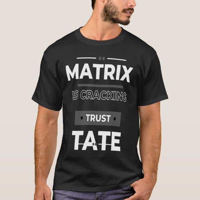 T-shirt La matrice est en train de se fissurer (Devant)