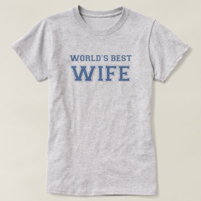 T-shirt La meilleure épouse des mondes (Design devant)