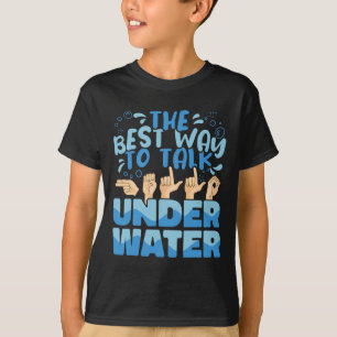 T-shirt La Meilleure Façon de Parler Sous l'Eau Langue des