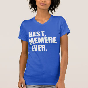T-shirt La meilleure grand-mère toujours française de