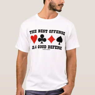 T-shirt La meilleure offense est une bonne défense (les