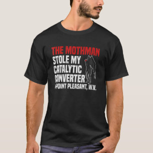 T-shirt La Mère A Volé Mon Convertisseur Catalytique En Po