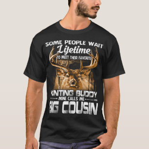T-shirt La Mine Buddy De Chasse À Vie M'Appelle BIG COUSIN