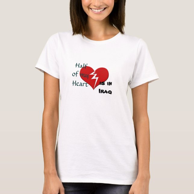 T-shirt La moitié de mon coeur est dans des militaires de (Devant)