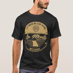 T-shirt La Monte Missouri C'est là que commence mon histoi