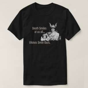 T-shirt La mort nous sourit à tous...
