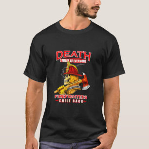 T-shirt La Mort Sourit À Tous Les Pompiers Pompiers Pompie