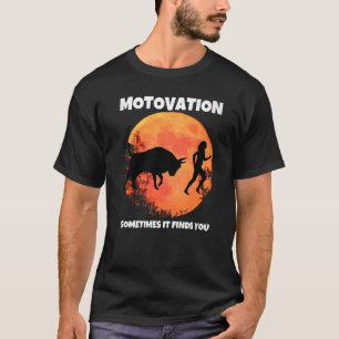 T-shirt La motivation parfois vous trouve taureau lune sil