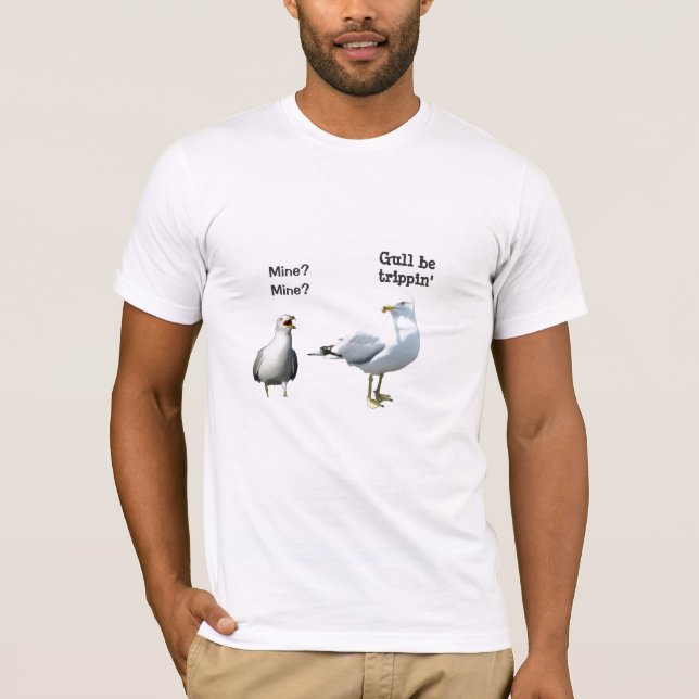 T-shirt La mouette soit Trippin (Devant)