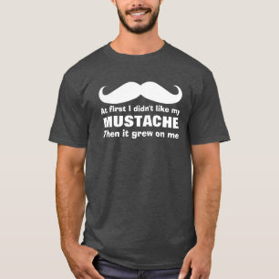 T-shirt La moustache s'est développée sur moi
