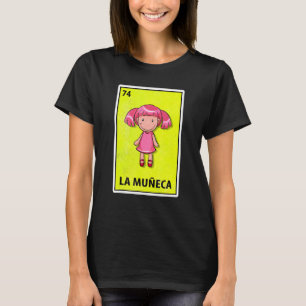 T-shirt La Muneca Mexicaine Parody Lottery Doll