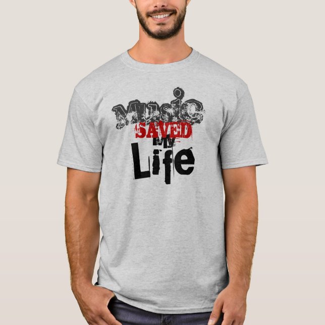 T-shirt La musique a sauvé ma vie (Devant)