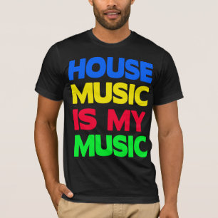 T-shirt La musique de la maison est ma musique