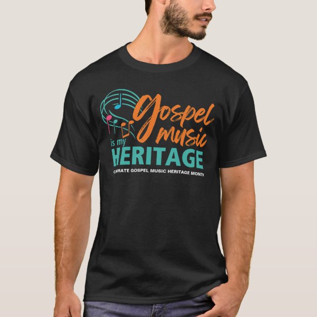 T-SHIRT LA MUSIQUE ÉLÉGANTE DE GOSPEL EST MON PATRIMOINE (Devant)
