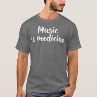 T-shirt La musique est la médecine 