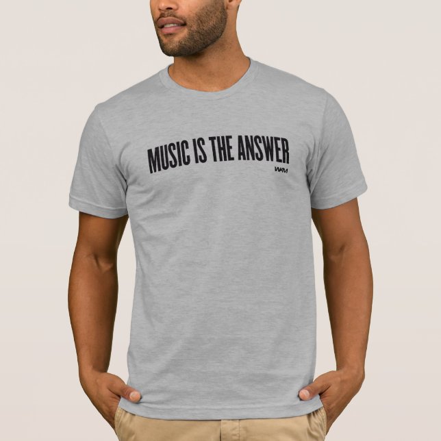 T-SHIRT LA MUSIQUE EST LA RÉPONSE (Devant)