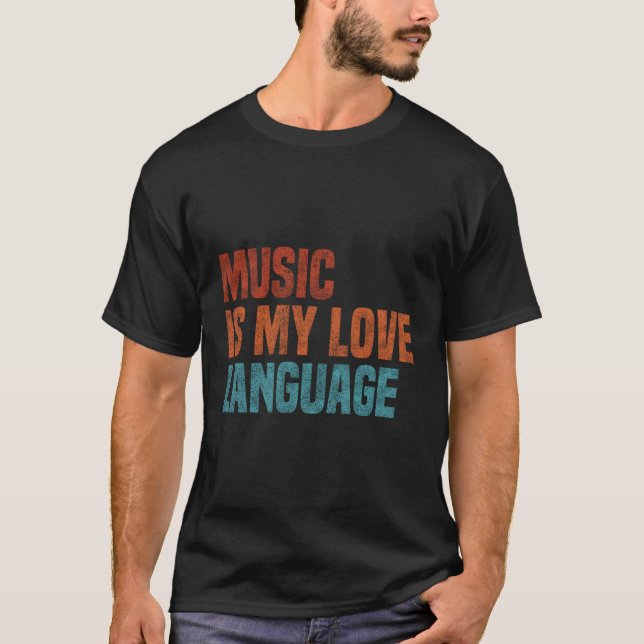 T-shirt La musique est ma langue d'amour Musique (Devant)