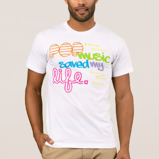 T-shirt La musique pop a sauvé ma vie