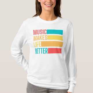 T-shirt La musique rend la vie meilleure