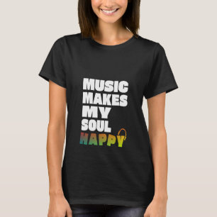 T-shirt La Musique Rend Mon Âme Heureux