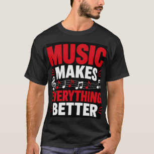 T-shirt La musique rend tout meilleur