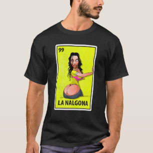 T-shirt La Nalgona Mexicaine Parodie Loterie 1
