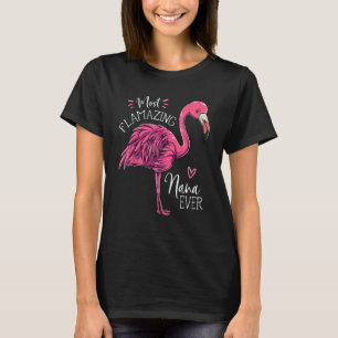 T-shirt La Nana la plus flambante jamais Flamant rose mign
