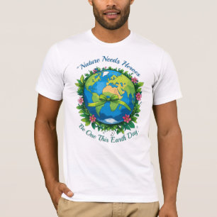 T-shirt La Nature A Besoin De Héros - Soyez Un Ce Jour des