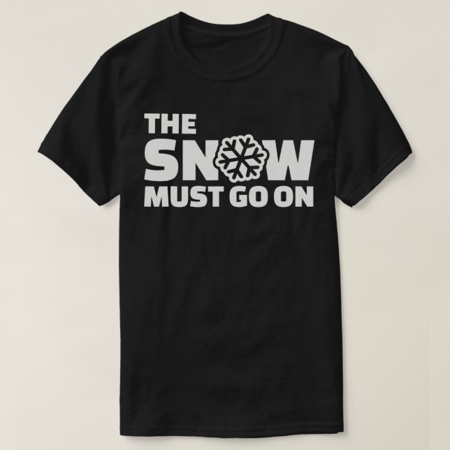 T-shirt La neige doit continuer (Design devant)