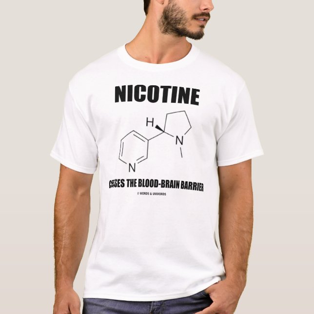 T-shirt La nicotine croise la barrière hémato-encéphalique (Devant)