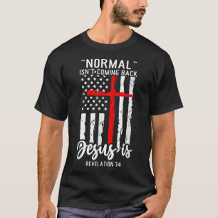T-shirt La normale ne revient pas Jésus est révélation 14 