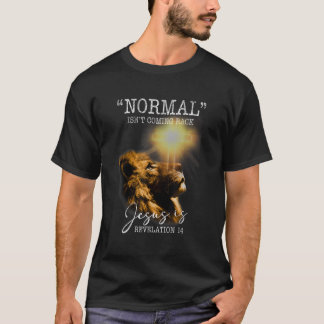 T-shirt La Normale Ne Revient Pas Mais Jésus Est Cross Chr