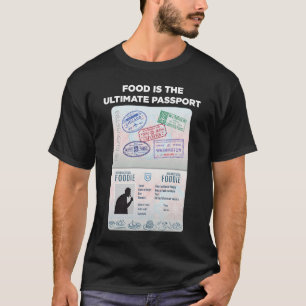 T-shirt La Nourriture Est L'Ultime Passeport Voyage Intern