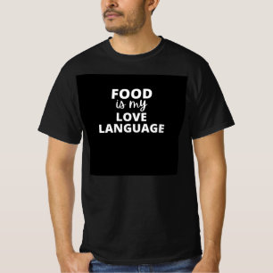 T-shirt La nourriture est ma langue d'amour