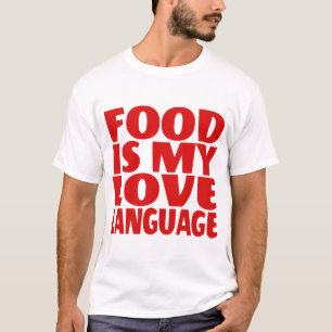 T-shirt La nourriture est ma langue d'amour