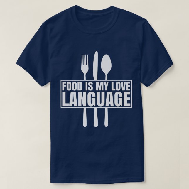 T-shirt La nourriture est ma langue d'amour Amateurs de no (Design devant)