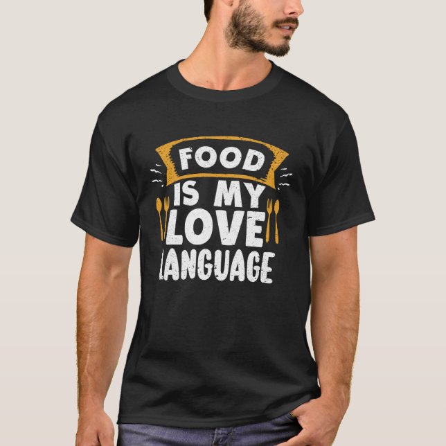 T-shirt La Nourriture Est Mon Amour Langue Culinaire Gourm (Devant)