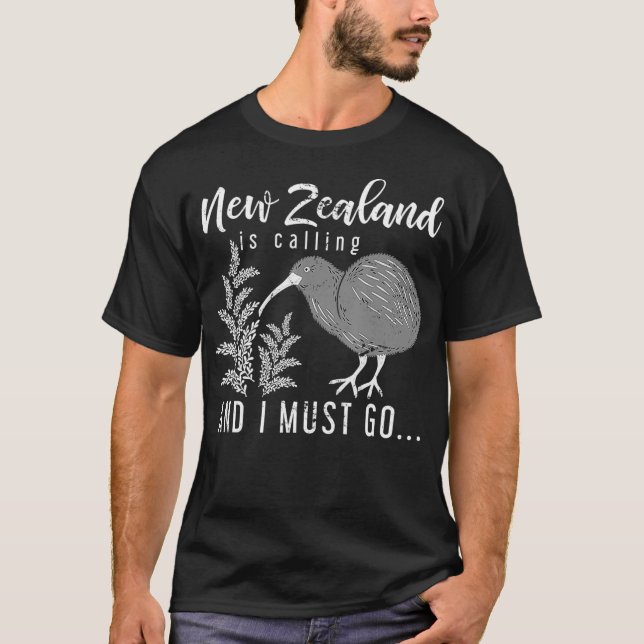 T-shirt La Nouvelle-Zélande Appelle Et Je Dois Aller La No (Devant)