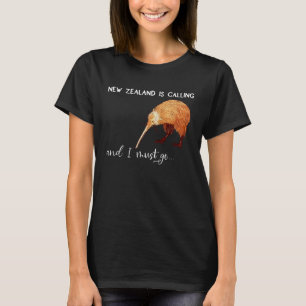 T-shirt La Nouvelle-Zélande appelle et je dois aller la No