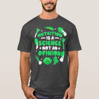 T-shirt La nutrition est une science pas une opinion nutri