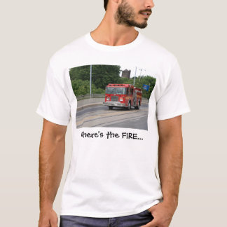 T-shirt Là où est le FEU…