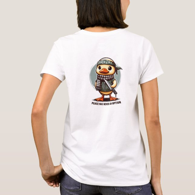 T-shirt La Paix N'A Jamais Été Une Option Canard Calme (Dos)