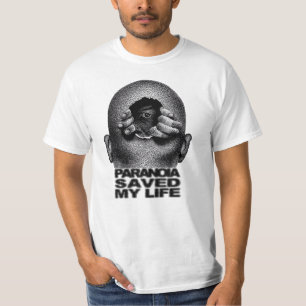 T-shirt La paranoïa sauve ma vie, nouvelle tendance, idée 