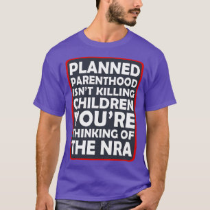T-shirt La Parenthodie Planifiée Ne Tue Pas Les Enfants Yo