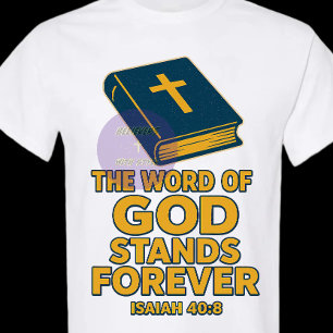 T-shirt La Parole de Dieu est toujours - chrétienne