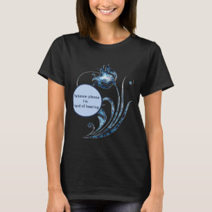T-shirt La patience svp Im dur de l'audition